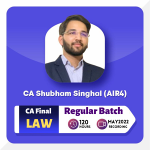 CA Final Law Paper 4 Exam Oriented by CA Shubham Singhal