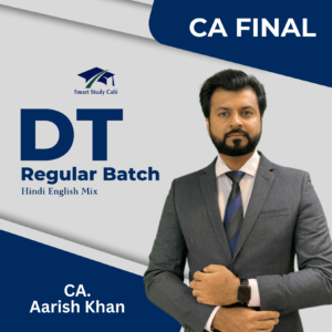 DIRECT TAX REGULAR – Aarish khan