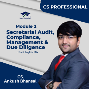 CS PROFESSIONAL MODULE 2 SECRETARIAL AUDIT COMPLIANCE MANAGEMENT AND DUE DILIGANCE