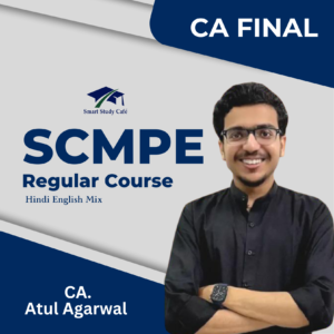 CA Final SCMPE Regular Course By CA Atul Agarwal