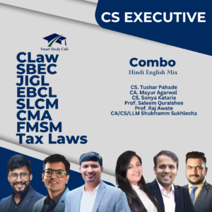 CS Executive Module 1 & 2 Combo – (TAX + CLAW + JIGL + SBEC +EBCL + SLCM + FMSM + CMA )